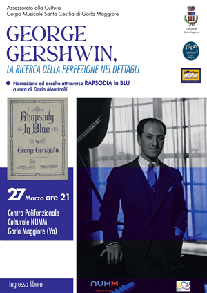 George Gershwin, la ricerca della perfezione nei dettagli